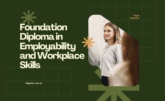 OTHM Level 3 Foundation Diploma in Employability and Workplace Skills (60 Credit)