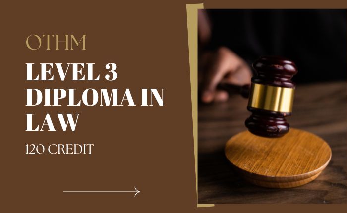 OTHM Level 3 Diploma in Law (120 Credit)